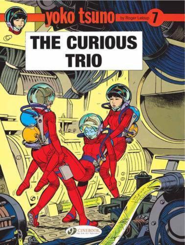 Yoko Tsuno Vol. 7: The Curious Trio di Roger Leloup (inglese) libro tascabile - Foto 1 di 1