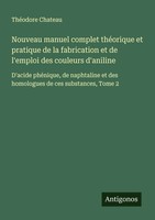 ThéOdore Chateau | Nouveau Manuel Complet ThéOrique Et Pratique De La...