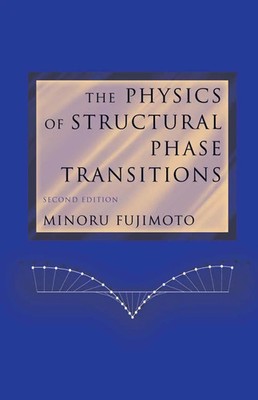 Minoru Fujimoto | The Physics of Structural Phase Transitions | Taschenbuch