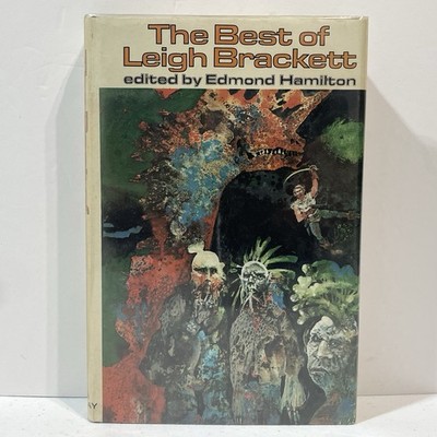 The Best Of Leigh Brackett edited by Edmond Hamilton - 1977 BCE  HC/DJ