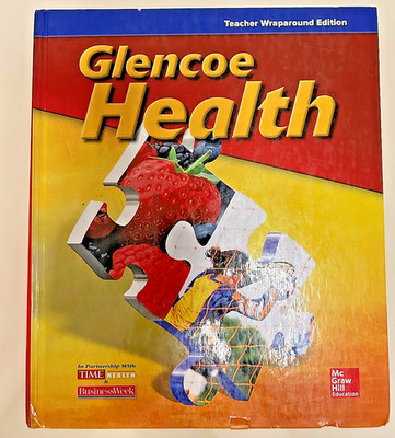 GLENCOE HEALTH - TEACHER WRAPAROUND EDITION   - McGraw Hill Education -