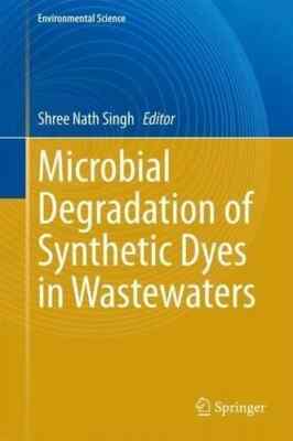 Microbial Degradation of Synthetic Dyes in Wastewaters New Ex-Display