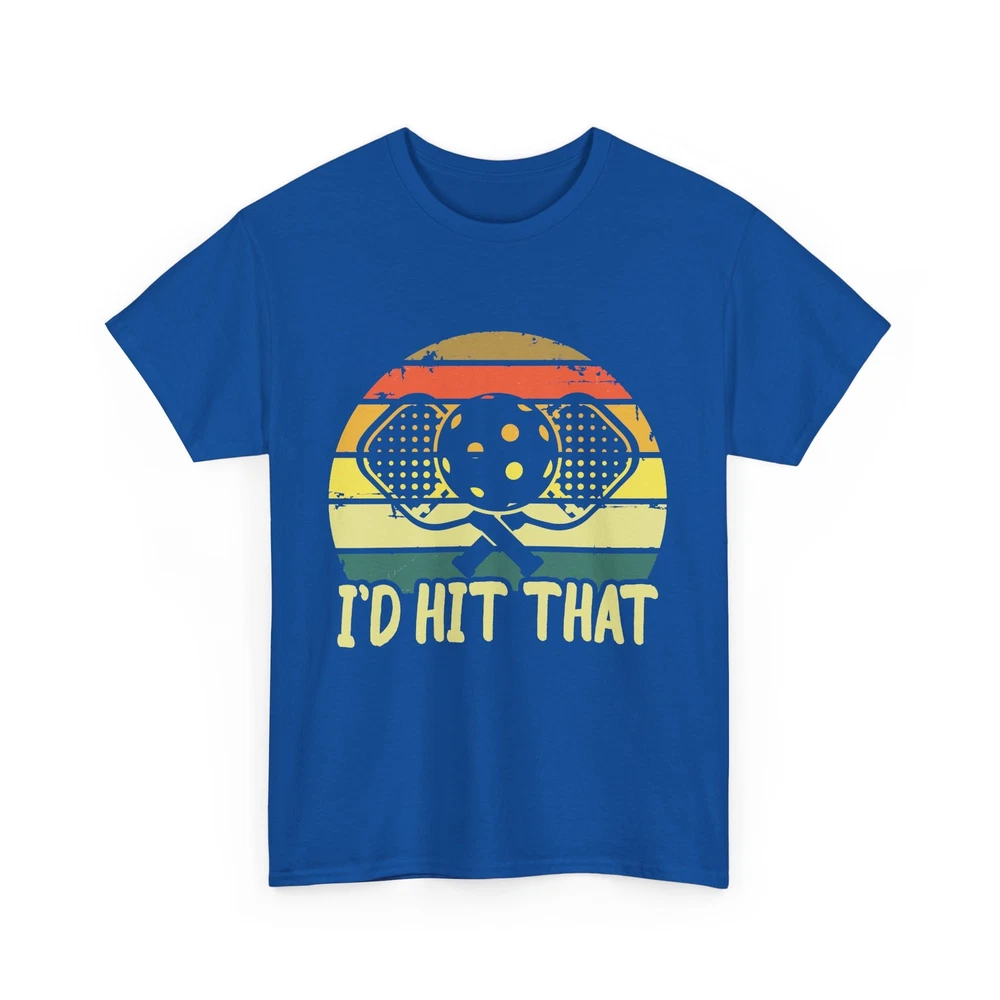 Pickleball Shirt, I'D Hit That Pickleball Sports Lovers Pickleball Paddle Shirt