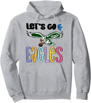 Let s Go Eagles Birds Colorful Philly Football Unisex Hooded Sweatshirt