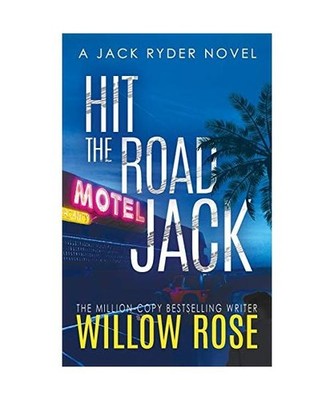 Hit the road jack, Rose, Willow