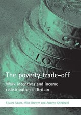 Mike Brewer Stuart Adam Andrew Sheph The poverty trade- (Paperback) (UK IMPORT)