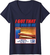 I Got That Dog In Me Funny Hotdog 1.50 Cool Meme Ladies' V-Neck Tshirt
