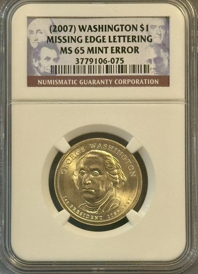 US 2007 $1 DOLLAR GEORGE WASHINGTON  MISSING EDGE LETTERING ERROR COIN MS 65 - Image 3 of 4