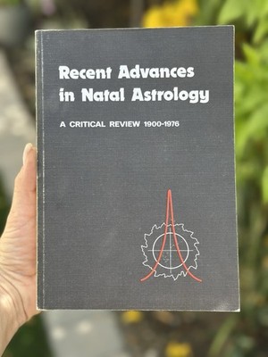 Recent Advances in Natal Astrology A CRITICAL REVIEW 1900-1976