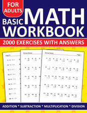 Basic Math Workbook For Adults AdditionSubtractionMultiplication And Division