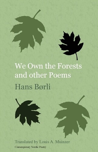 Thumbnail - Hans Børli We Own The Forests And Other Poems (taschenbuch)