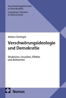 Verschwörungsideologie und Demokratie | Stefan Christoph | deutsch