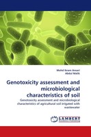 Genotoxicity Assessment And Microbiological Characteristics Of Soil Taschenbuch