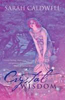 Sarah Caldwell | Crystal Wisdom | Taschenbuch | Englisch (2011) | Balboa Press