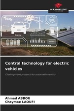 Control technology for electric vehicles by Ahmed Abbou Paperback Book