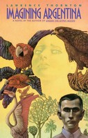 Lawrence Thornton | Imagining Argentina | Taschenbuch | Englisch (1991)