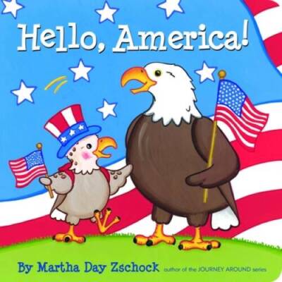Hello, America - Board book By Zschock, Martha - ACCEPTABLE