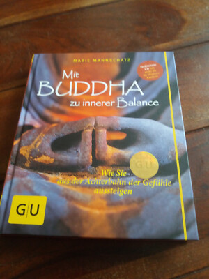 Mit Buddha zu innerer Balance von Marie Mannschatz (2011, Gebundene Ausgabe)