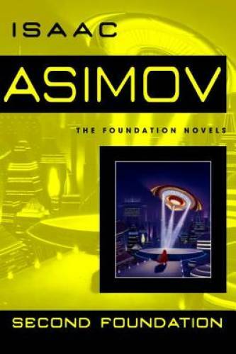 Second Foundation - Mass Market Paperback By Asimov, Isaac - GOOD