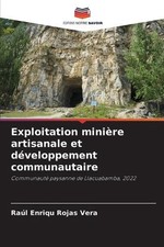 Exploitation minire artisanale et dveloppement communautaire by Ra?l Enriqu Roja