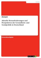 Anonymous | Aktuelle Herausforderungen Und Perspektiven Der Gesundheits- Und...