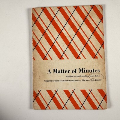 A Matter of Minutes: Recipes for Quick-Cooking Meat Dishes