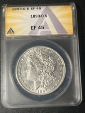 1893 O MORGAN DOLLAR ANACS EF45 LUSTROUS! LUSTER!
