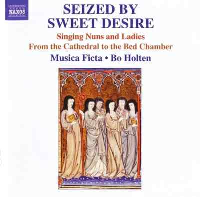 CD Musica Ficta , Bo Holten Seized By Sweet Desire (Singing Nuns And Ladies Fro