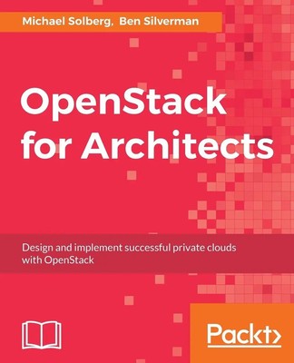 OpenStack for Architects Michael Solberg Taschenbuch Englisch 2017