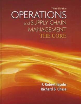 Operations and Supply Chain Management: The Core (Book Only) (McGraw-Hill - GOOD