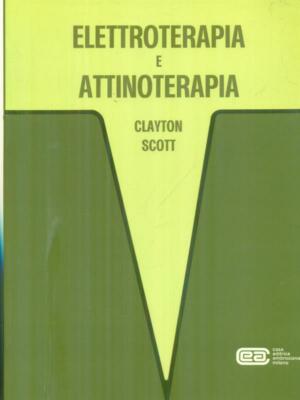 ELEKTROTHERAPIE UND AKTINOTHERAPIE ERSTE AUSGABE SCOTT CLAYTON