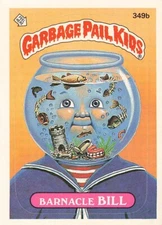 GARBAGE PAIL KIDS BARNACLE BILL 349B