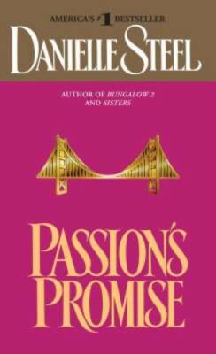 Passion's Promise - Mass Market Paperback By Steel, Danielle - GOOD