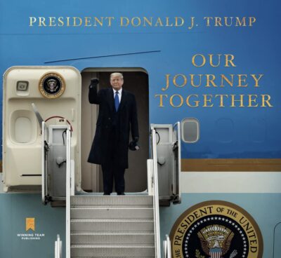 Our Journey Together Hardcover 2021 by Donald J Trump