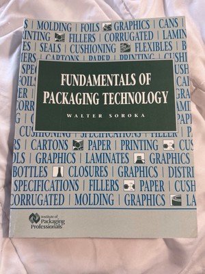 Fundamentals Of Packaging Technology Walter Soroka 