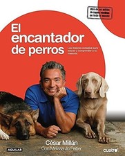 EL ENCANTADOR DE PERROS (SPANISH EDITION) By Cesar Millan *Excellent Condition*