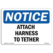 OSHA Notice Signs - Attach Harness to Tether | Vinyl Label Decal | Protect Yo...