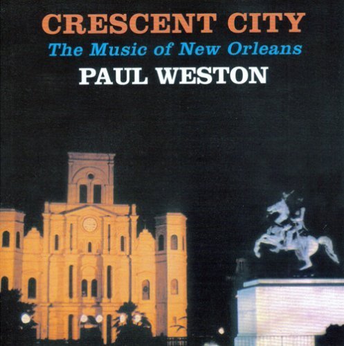 Paul Weston and his Orchestra Crescent City Suite (CD) Album