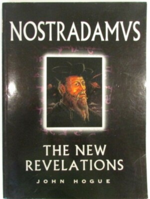 NOSTRADAMVS The New Revelations by John Hogue