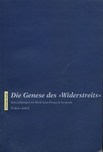 Die Genesi des ""Widerstreits"". Sviluppi nello stabilimento di Jean-François Lyotards. Bur - Foto 1 di 1