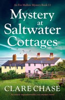 Mystery At Saltwater Cottages An Utterly Unputdownable Cozy Mystery Novel Chase