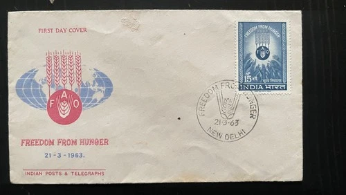 India 1963 Freedom From Hunger FAO First Day Cover – New Delhi Cancel – 15np St