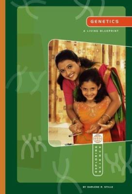 Genetics: A Living Blueprint (Exploring Science: Life Science)