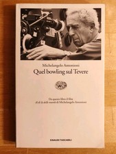Michelangelo Antonioni QUEL BOWLING SUL TEVERE Einaudi Tascabili 1995