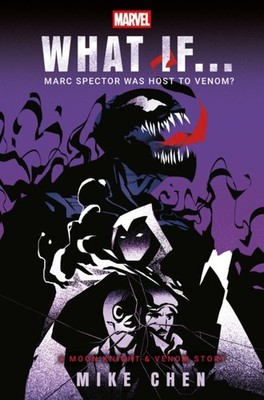 Marvel What If . . . Marc Spector Was Host to Venom A Moon Knight  Venom Story