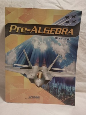 Abeka Pre-Algebra Student WorkText (Fourth Edition) *BRAND NEW* 