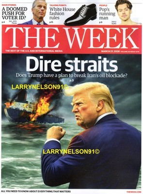 THE WEEK MAGAZINE MARCH 27 2026 HARRY STYLES TRUMP DIRE STRAITS POP FASHION OIL