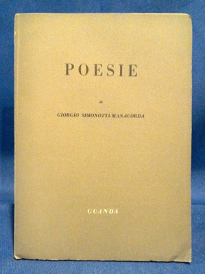 Giorgio Simonotti - Manacorda, Gedichte. Guanda 1952. Erstausgabe Autogramm Widmung