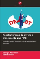 George Asumadu (U. A.) | ReestruturaçãO Da DíVida E Crescimento Das Pme | Buch