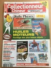 COLLECTIONNEUR CHINEUR N°302 06/2019 OBJETS HUILES MOTEURS, AZNAVOUR, ETC...